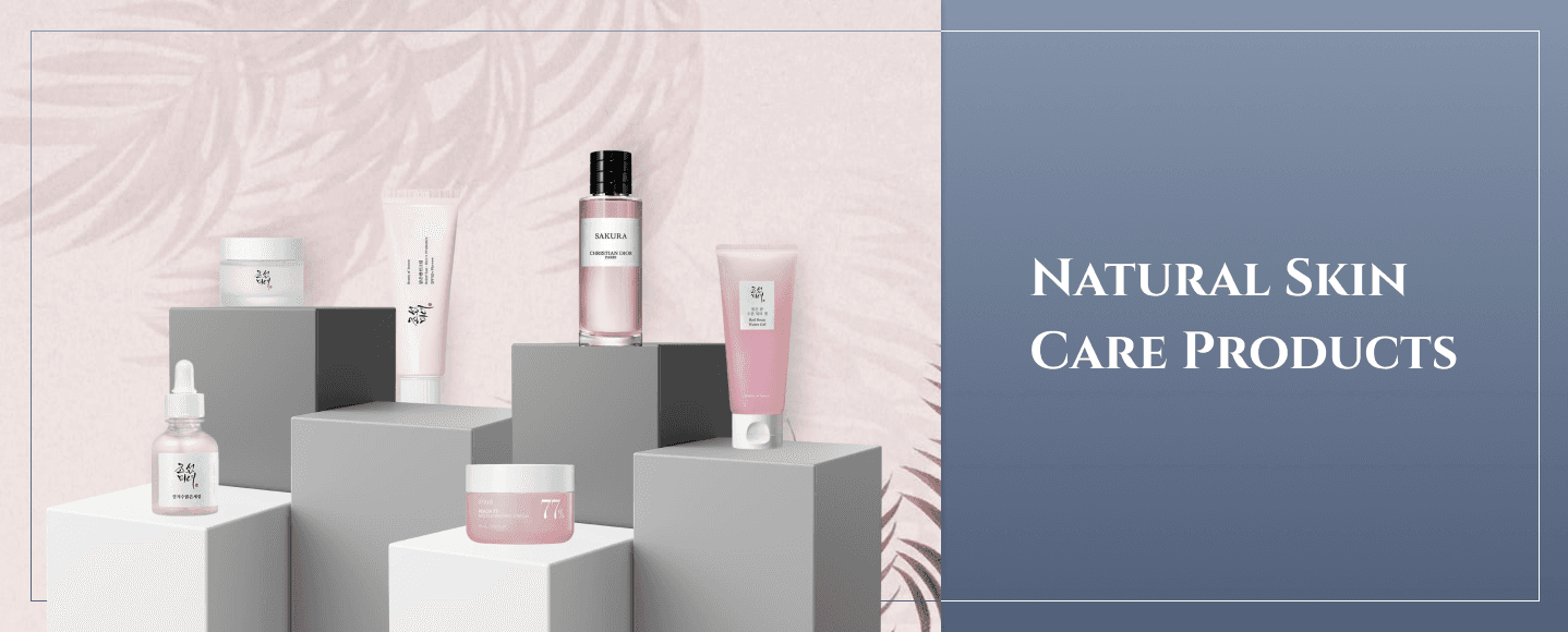 Natural Skin Care Products